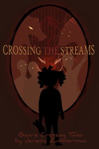 Cover for Crossing the Streams