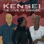 Kensei 2 - The Love of Danger