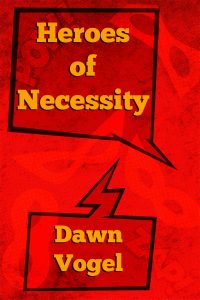 Cover for "Heroes of Necessity"