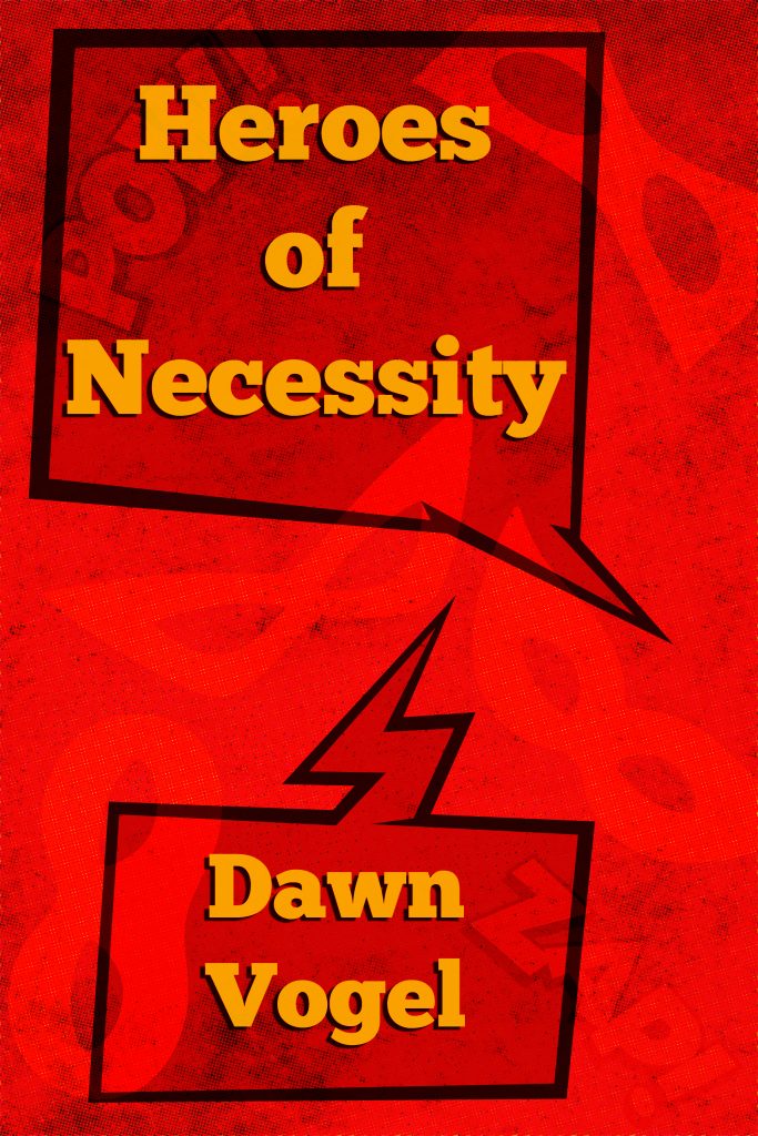 Cover for "Heroes of Necessity"