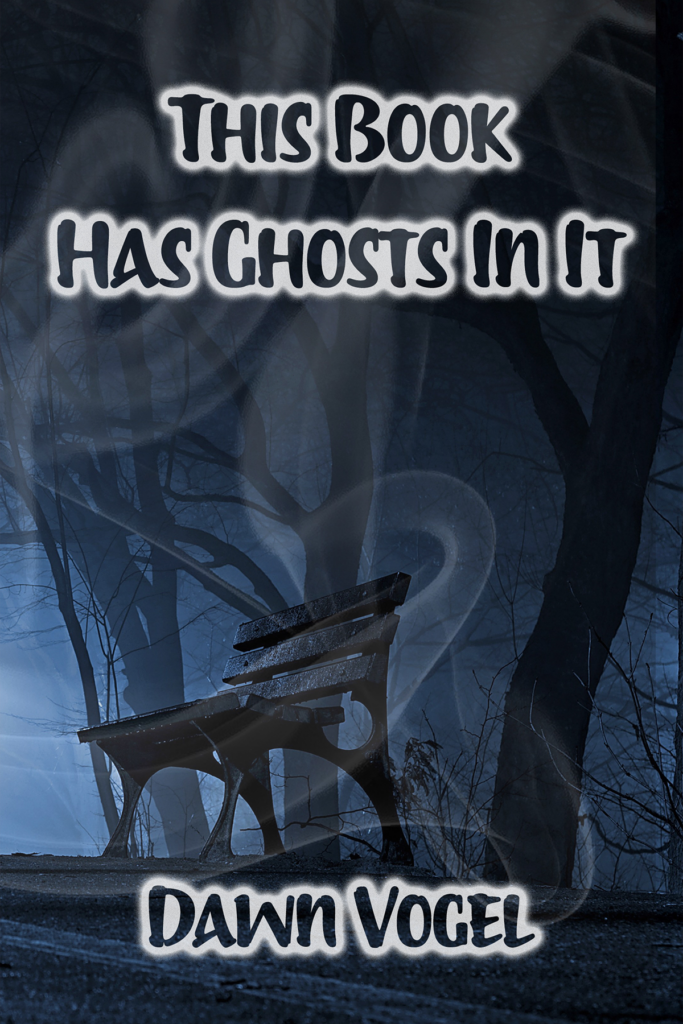 Book Cover: This Book Has Ghosts in It
