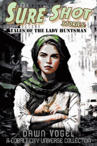 Book Cover: Sure Shot Stories: Tales of the Lady Huntsman