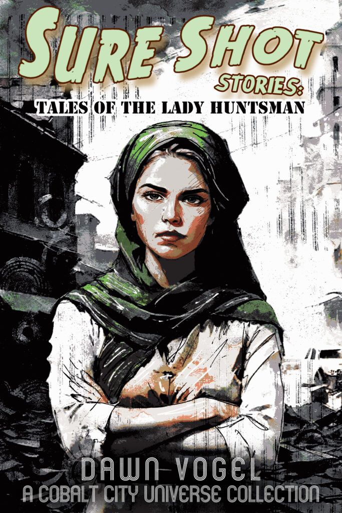 Book Cover: Sure Shot Stories: Tales of the Lady Huntsman